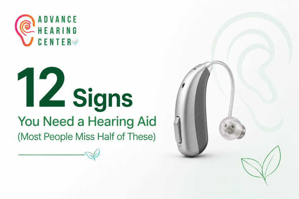 12 Signs You Need a Hearing Aid